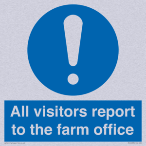 All visitors report to the farm office
